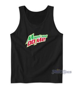 Mount And Do Me Tank Top for Unisex