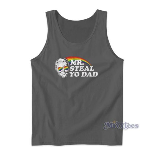 Mr Steal Yo Dad Tank Top for Unisex