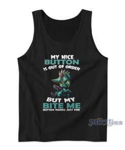 My Nice Button Is Out Of Order Tank Top for Unisex