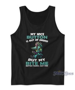 My Nice Button Is Out Of Order Tank Top for Unisex
