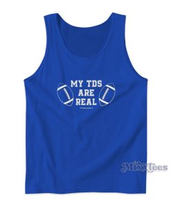My Tds Are Real Tank Top for Unisex