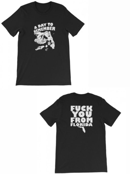 A Day To Remember Fuck You From Florida T-Shirt