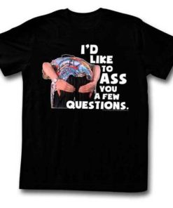 A Few Questions T-shirt