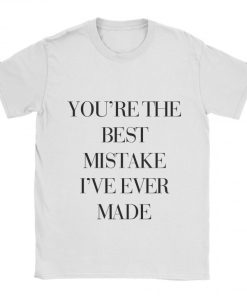 Ariana Grande You are The Best Mistake T-shirt Ariana Grande You are The Best Mistake T-shirt