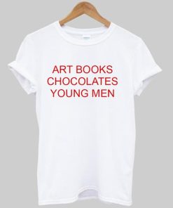 Art Books Chocolates Young Men T-shirt Art Books Chocolates Young Men T-shirt