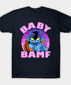 Baby Bamf T-Shirt Baby Bamf T-Shirt