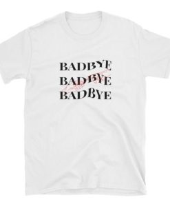BadBye T-shirt BadBye T-shirt