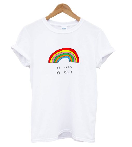 Be Cool Be Kind Rainbow T-shirt