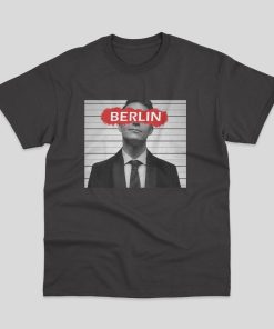 Berlin Money Heist T-shirt Berlin Money Heist T-shirt