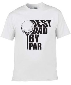 Best Dad By Par T-shirt SD Best Dad By Par T-shirt SD