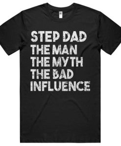 Best Step Dad In The Galaxy T-Shirt Best Step Dad In The Galaxy T-Shirt