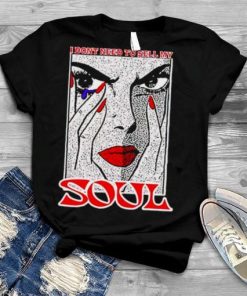 Billie Eilish I don’t need to sell my soul T shirt