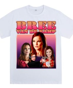 Bree Van De Kamp Homage T-shirt Bree Van De Kamp Homage T-shirt