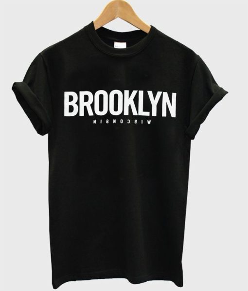 Brooklyn wisconsin T-shirt