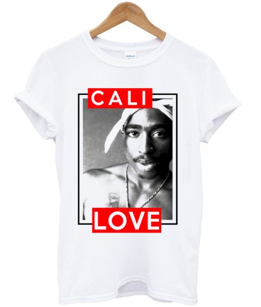 Cali Love Tupac T-shirt