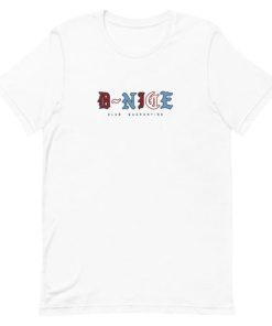 D Nice Club Quarantine T-Shirt