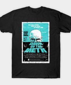 Dawn of the meth T-shirt Dawn of the meth T-shirt
