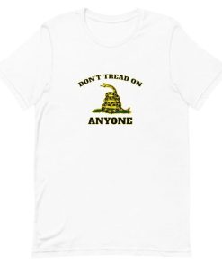 Don’t Tread On Anyone Gadsden Flag T-Shirt