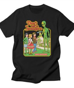 Don’t talk to strangers T-shirt