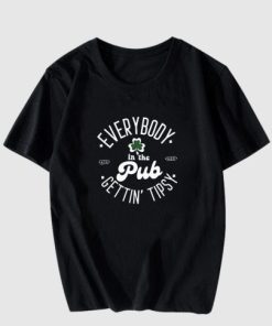 Everybody In The Pub Getting Tipsy T Shirt