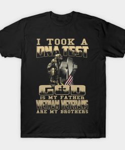 God Is My Father Vietnam Veterans Are My Brothers T-shirt