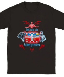 I Drank an Actimel T Shirt SD 1