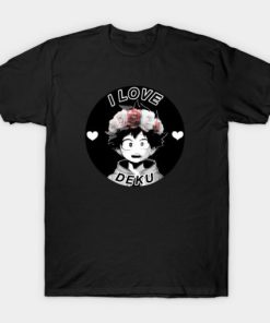 I Love Deku T-shirt I Love Deku T-shirt