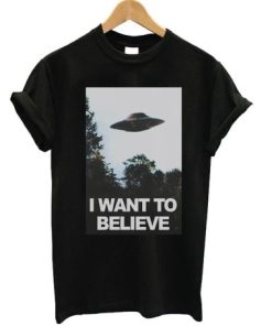 I wanna believe T-shirt