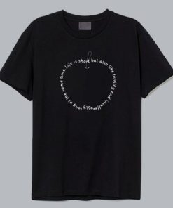 Life Is Short Positive Attitude Quotes T Shirt