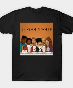 Living Single T-shirt Living Single T-shirt