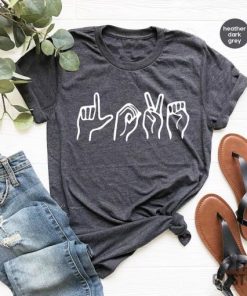Love Sign Language T Shirt