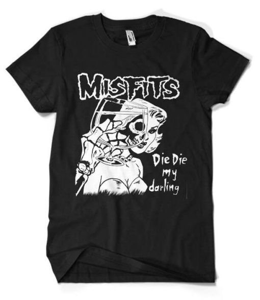 Misfits die die my darling T-shirt