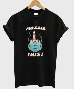 Muzzle This T-shirt Muzzle This T-shirt