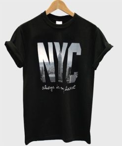NYC always in my heart T-shirt NYC always in my heart T-shirt
