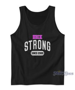 Neck Strong Since 2000 AEW Tank Top Neck Strong Since 2000 AEW Tank Top