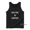 New York Or Nowhere Tank Top for Unisex