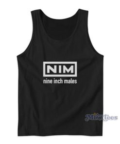 Nim Nine Inch Males Tank Top