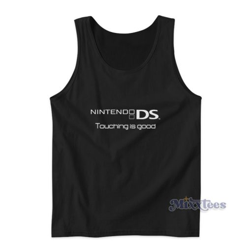 Nintendo Ds Touching Is Good Tank Top