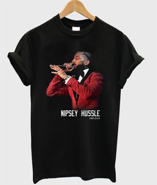 Nipsey Hussle 1985-2019 T-shirt