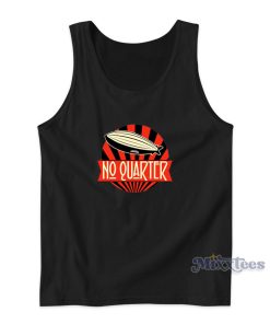 No Quarter Tank Top for Unisex No Quarter Tank Top for Unisex
