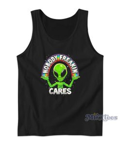 Nobody Freakin Cares Alien Rainbow Tank Top Nobody Freakin Cares Alien Rainbow Tank Top