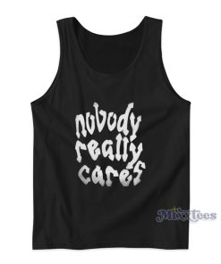 Nobody Really Cares Baby Queen Tank Top Nobody Really Cares Baby Queen Tank Top