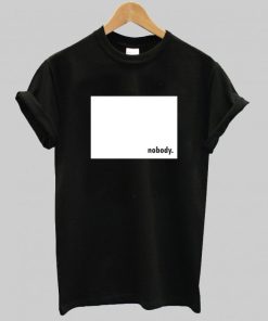 Nobody T-shirt Nobody T-shirt