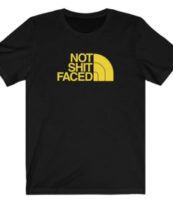 Not Sht Faced T-Shirt SD Not Sht Faced T-Shirt SD