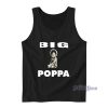 Notorious BIG Poppa Tank Top for Unisex