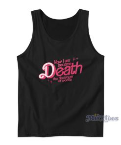 Now I Am Become Death The Destroyer Of Worlds Tank Top Now I Am Become Death The Destroyer Of Worlds Tank Top