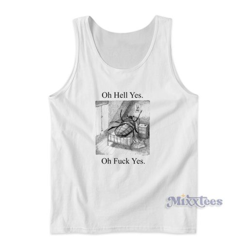 Oh Hell Yes Oh Fuck Yes Tank Top for Unisex