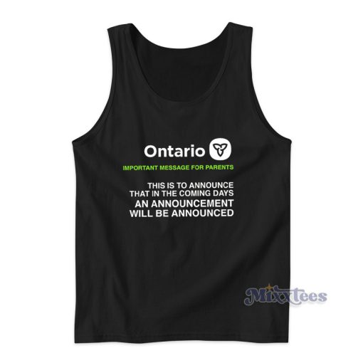 Ontario Important Message For Parents Tank Top for Unisex