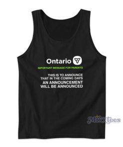 Ontario Important Message For Parents Tank Top for Unisex