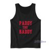 Paddy The Baddy Tank Top For Unisex